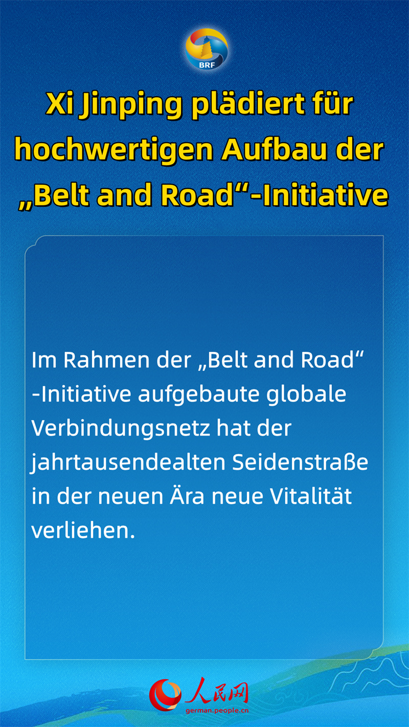 Xi Jinping pl?diert für hochwertigen Aufbau der ?Belt and Road“-Initiative