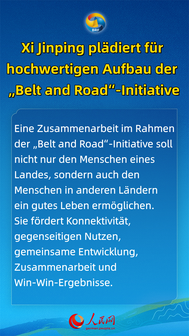 Xi Jinping pl?diert für hochwertigen Aufbau der ?Belt and Road“-Initiative